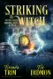 [Shrouded Nation 22] • Striking it Witch · Paranormal Women's Fiction (Supernatural Midlife Relic Hunter) (Shrouded Nation Book 22)